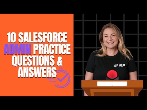 10 Salesforce Admin Exam Sample Questions + Answers