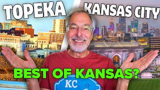 Topeka vs Kansas City: Which City Is Better to Live In and Why | Living in Kansas