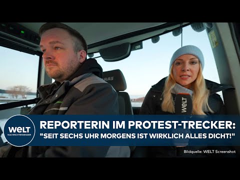 BAUERN-PROTEST IN DEUTSCHLAND: "Seit sechs Uhr morgens ist alles dicht!" Reporterin aus Traktor