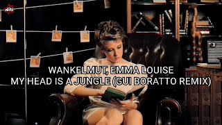 Wankelmut, Emma Louise - My head is a jungle (Gui Boratto remix)