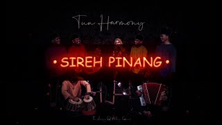 Download lagu Sireh Pinang - Orkes Melayu TUN HARMONY | #lagumelayu #malaymusic mp3