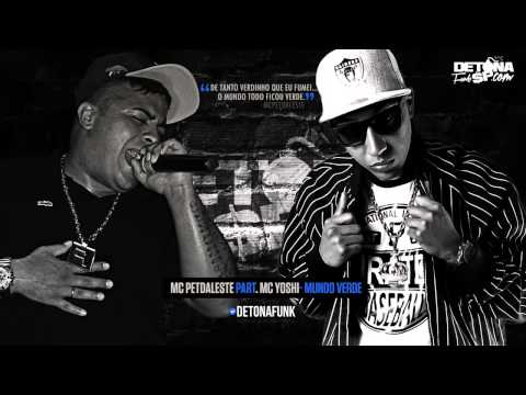 MC Pet Daleste e MC Yoshi - Mundo Verde (Musica nova 2014 DJ Wilton Lançamento 2014)