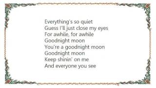 Kim Carnes - Good Night Moon Lyrics
