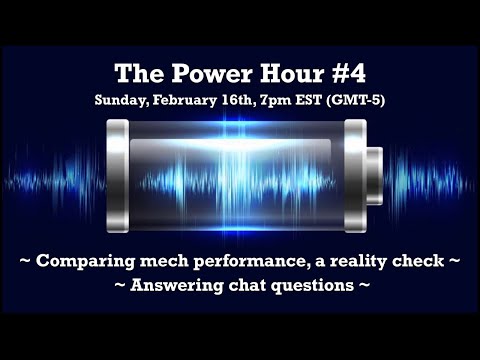 The Power Hour #4 – Comparing mech performance, a reality check