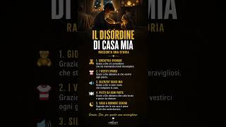 Il disordine di casa mia raconta una storia ✍️