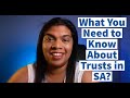 What You Need To Know About Trusts in South Africa