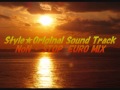 Style  Original Sound Track NoN-STOP EURO MIX ...