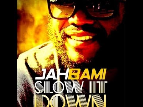 Jah Bami - Slow it down (SOCA 2014)
