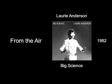 Laurie Anderson - From the Air - Big Science [1982]