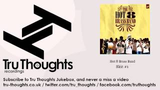 Hot 8 Brass Band - Skit #1
