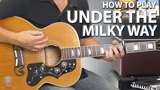 How to Play Under the Milky Way by The Church
