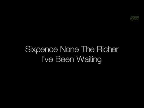 Sixpence None The Richer - I've Been Waiting [Lyrics]