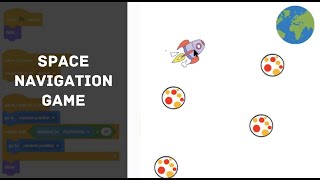 Space Navigation Game in Scratch (Highlights)
