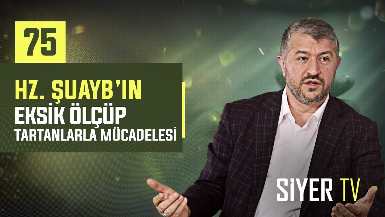 75. Hz. Şuayb'ın Eksik Ölçüp Tartanlarla Mücadelesi episode artwork