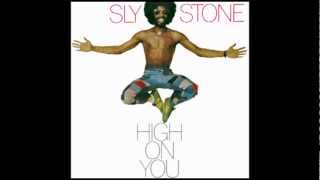 Sly Stone - High On You