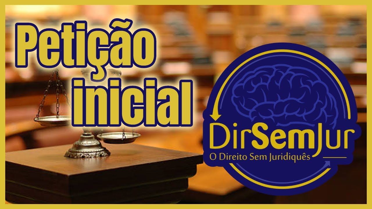 Petição inicial: definição, requisitos e ação revisional