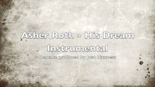 Asher Roth - His Dream INSTRUMENTAL