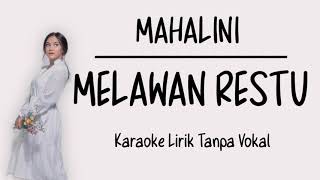 Download lagu MAHALINI MELAWAN RESTU... mp3