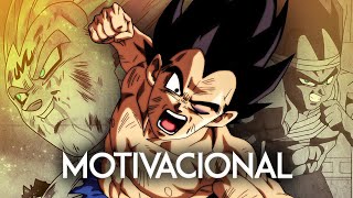 Vegeta Motivacional | EU NUNCA VOU DESISTIR