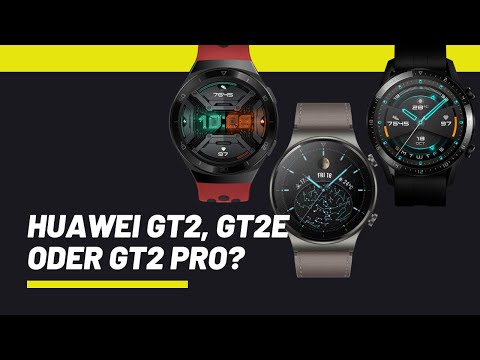 HUAWEI Watch GT2 GT2e oder GT2 Pro - Welche Smartwatch passt am besten zu Dir? Die Unterschiede