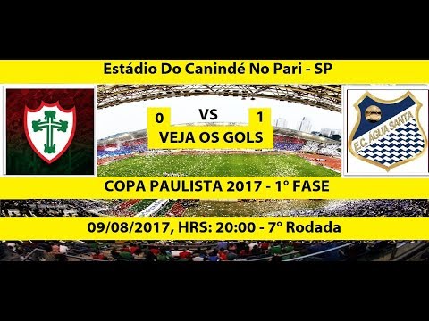 COPA PAULISTA 2017 PORTUGUESA-SP 0 X 1 ÁGUA SANTA-SP