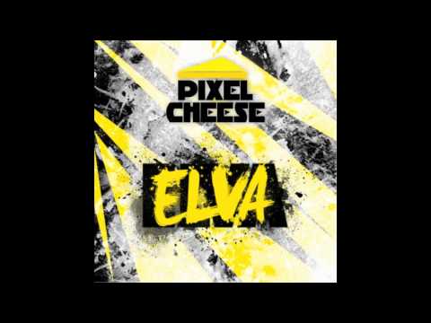 Pixel Cheese - Elva (Original Mix)