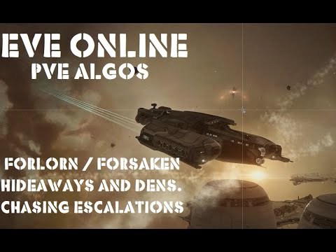 Eve Online Alpha Combat Site Algos Forlorn / Forsaken Hideaways and Dens. Chasing Escalations