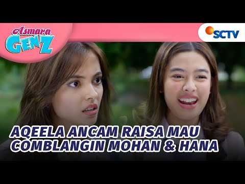 Demi Kejar Blade, Aqeela Minta Dibonceng Raisa! | Asmara Gen Z Episode 389