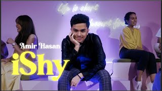 Download lagu Amir Hasan iShy... mp3