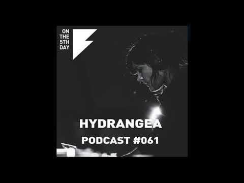 On The 5th Day Podcast #061 - Hydrangea