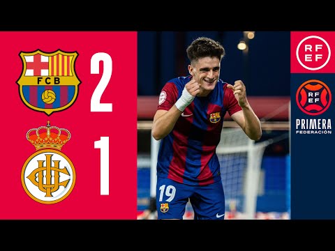 Resumen #PrimeraFederación | FC Barcelona Atlètic 2-1 Real Unión Club | Jornada 2, Grupo 1