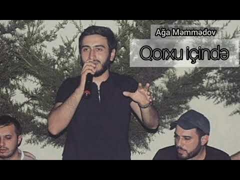 Ağa Məmmədov - Qorxu İçində 2021 (Meyxana)