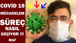 Covid 19 İle Mücadelem & Süreç Nasıl Geçiyor!!! (Covid 19)