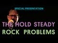 The Hold Steady - Rock Problems - Special Presentation