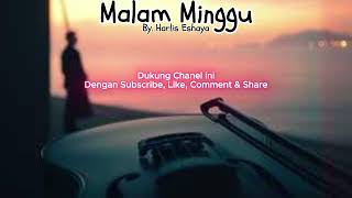 Download lagu Malam Minggu by Harlis Eshaya mp3 Download lagu Malam Minggu by Harlis Eshaya mp3