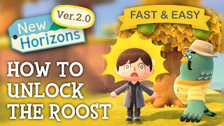How To UNLOCK THE ROOST in Animal Crossing New Horizons (Fast & Easy Guide)