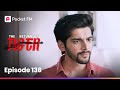 Episode 136 The Return Of Tiger Pocket FM