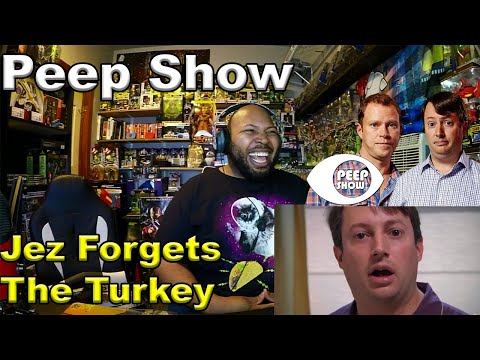 Jez Forgets The Turkey - Peep Show Reaction