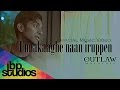 Unnakaaghe Naan Irupen Outlaw Malaysia Official Music Video