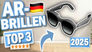AR BRILLEN kaufen: Top 3 AR Brillen 2025 im Vergleich!