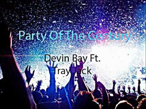 Devin Bay Ft. Tray Jack - Party Of The Century (Prod. Zone Beats)