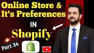 Shopify Dropshipping Full Course 2024  Part 34 (Online Store & It’s Preferences | Shopify Tutorials)