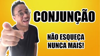 CONJUNÇÃO - NÃO ESQUEÇA NUNCA MAIS