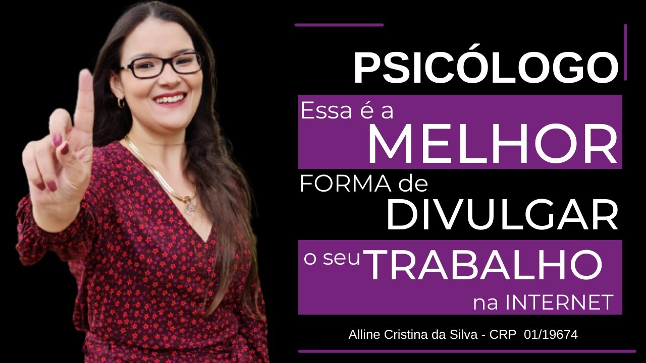 [ PSICÓLOGO ] ESSA É A MELHOR FORMA DE DIVULGAR O SEU TRABALHO NA INTERNET