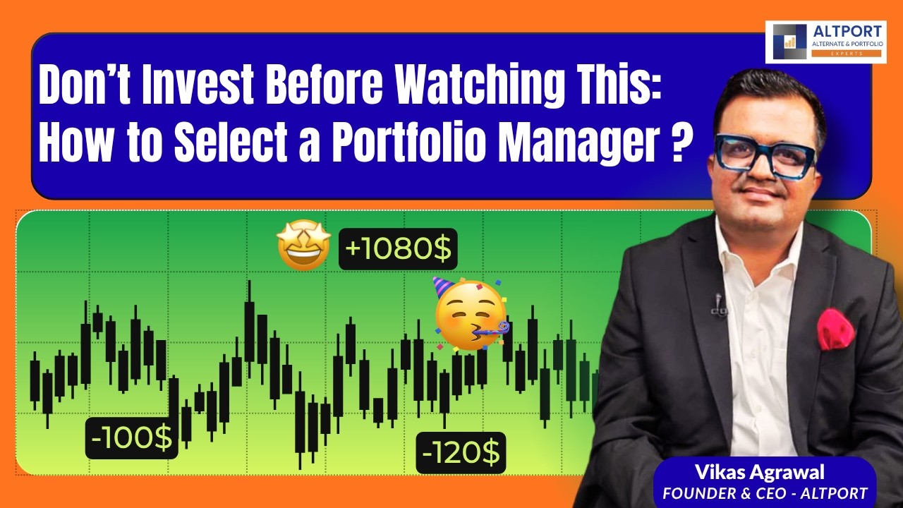 Don’t Invest Before Watching This: How to Select a Portfolio Manager ?