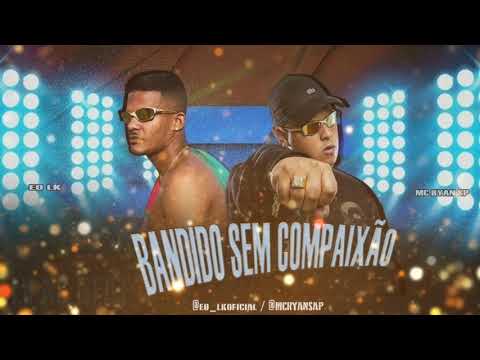 eo Lk, bandido sem compaixão feat Ryan S, prod: Lv no beat
