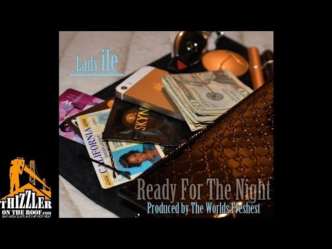 Lady Ile - Ready For The Night [Prod. DJ Fresh] [Thizzler.com]
