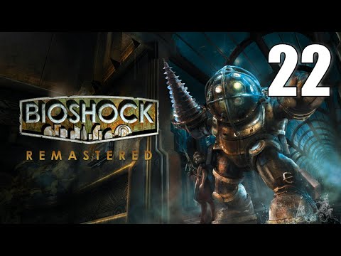 BioShock Remastered (2025) [22] Let's Play Walkthrough (18+) - FORT FROLIC - Part 22
