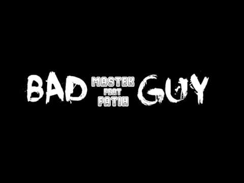 Mastek feat.Fatih - Bad guy