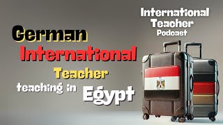 German International Teacher in Cairo